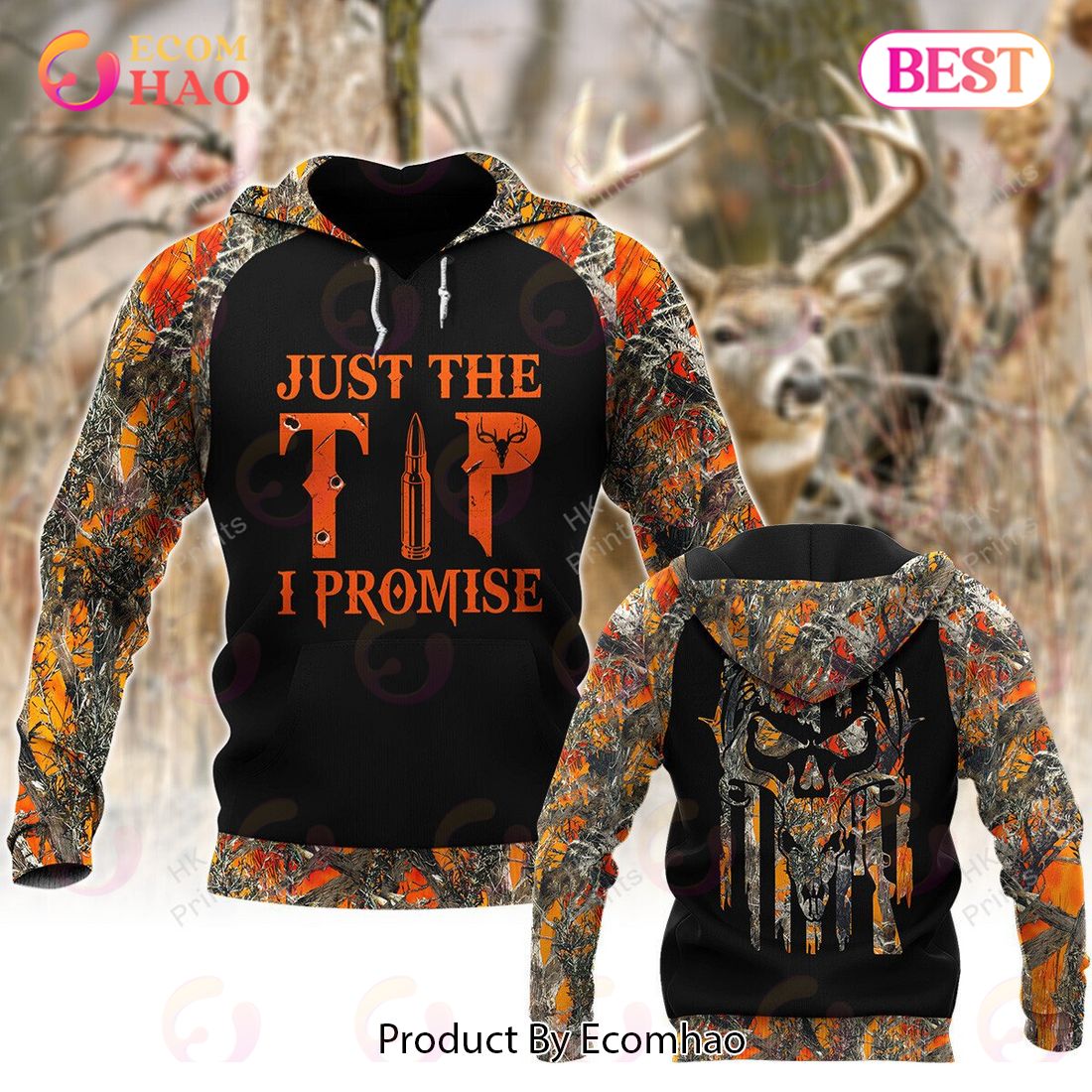 Just The Tip I Promise Orange Camouflage Hunting APPARELS 3D Hoodie