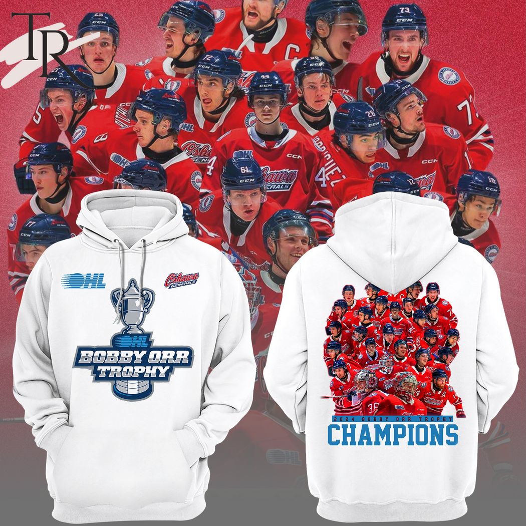 Oshawa Generals Hockey 2024 Bobby Orr Trophy Champions Hoodie - White