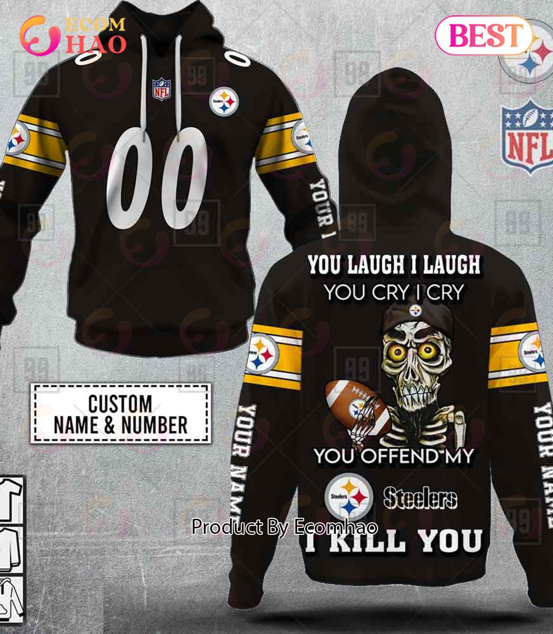 Personalized NFL Pittsburgh Steelers You Laugh I Laugh Jersey 3D Hoodie
