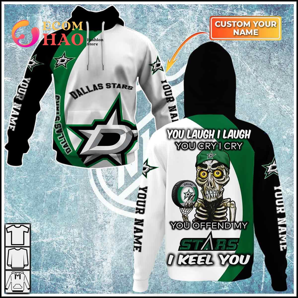 Personalized NHL You Laugh I Laugh You Cry I Cry - Dallas Stars 3D Hoodie