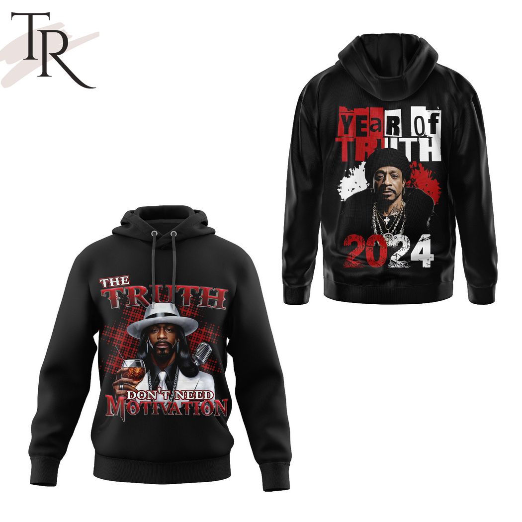 The Truth Don't Need Motivation Year Of Truth 2024 3D Unisex Hoodie
