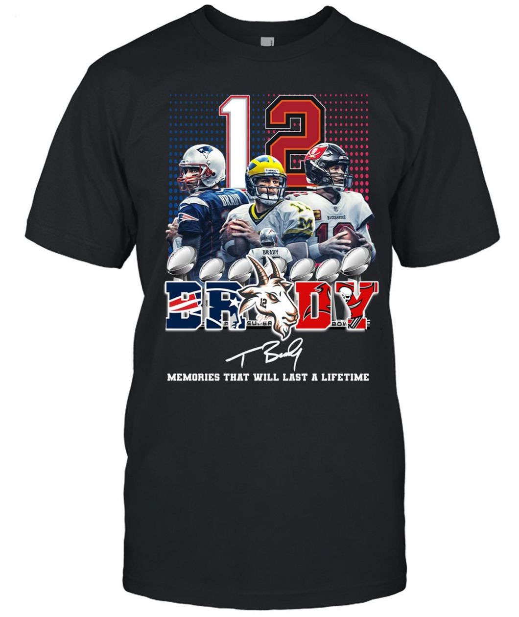 12 Tom Brady Memories That Will Last A Lifetime T-Shirt