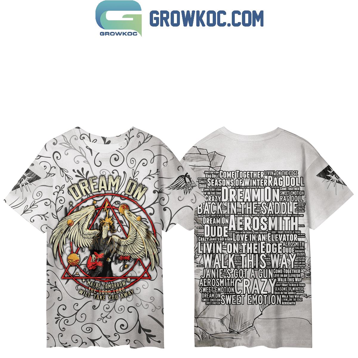 Aerosmith Dream On The Good Lord Will Take You Away Hoodie Shirts