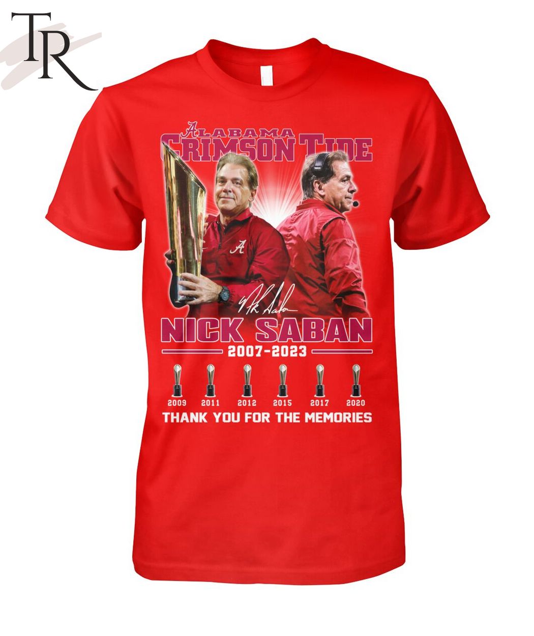 Alabama Crimson Tide Nick Saban 2007 - 2023 Thank You For The Memories T-Shirt