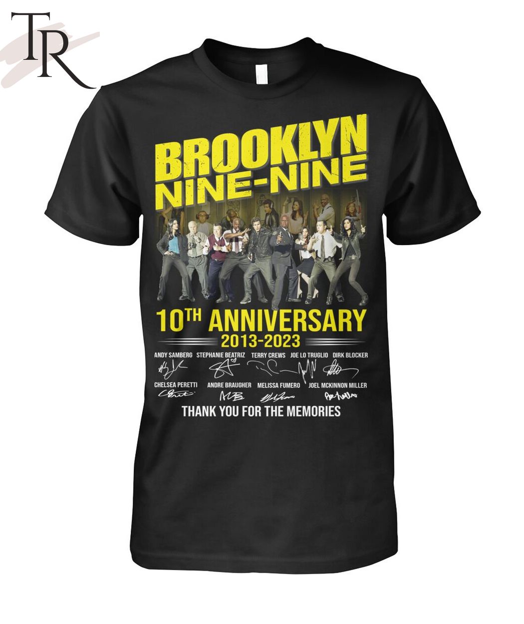 Brooklyn Nine-Nine 10th Anniversary 2013 - 2023 Thank You For The Memories T-Shirt