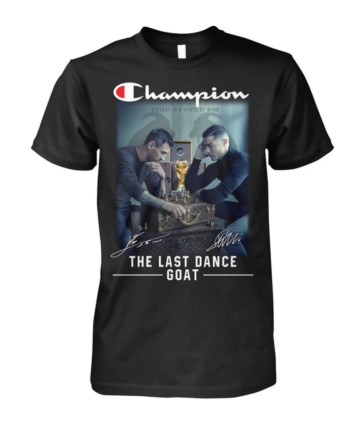 Champion Victory Is A State Of Mind Messi And Ronaldo Signature T-Shirt