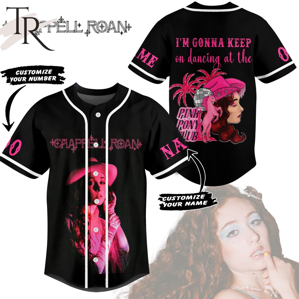 Chappell Roan I'm Gonna Keep On Dancing At The Pink Pony Club Custom Baseball Jersey