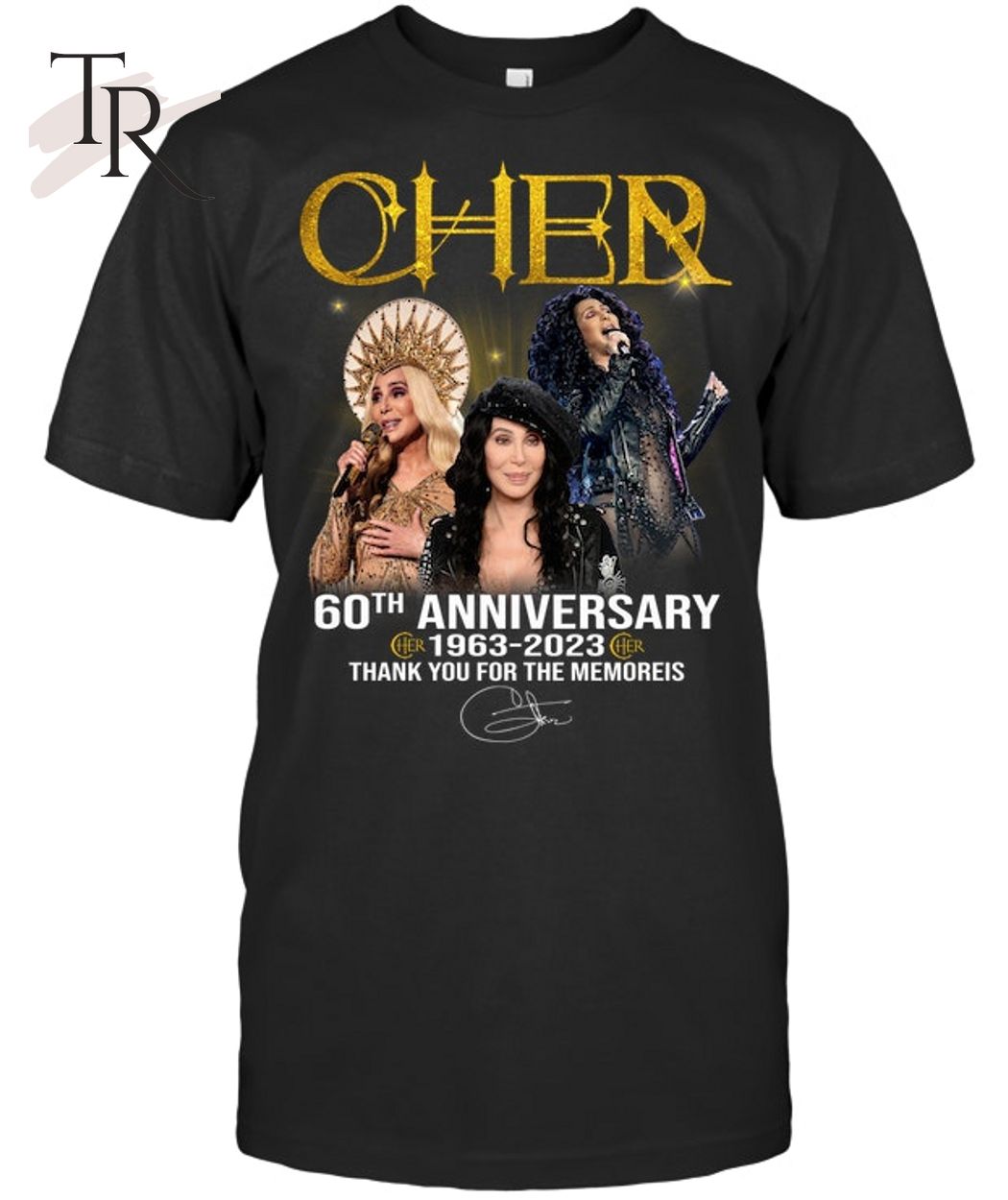Cher 60th Anniversary 1963 - 2023 Thank You For The Memories T-Shirt - Limited Edition