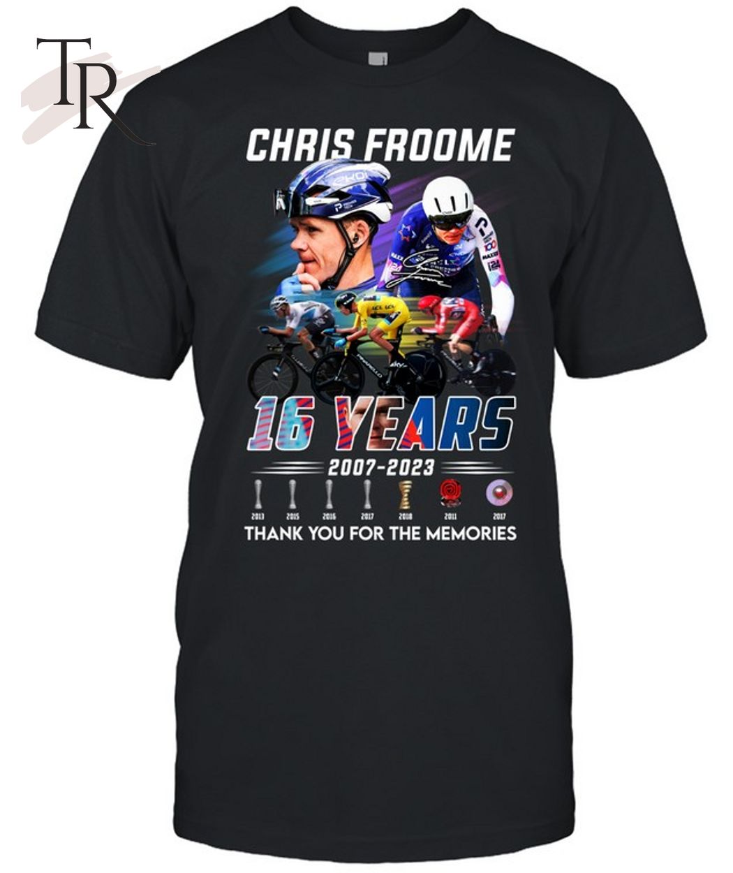 Chris Froome 16 Years 2007 - 2023 Thank You For The Memories T-Shirt