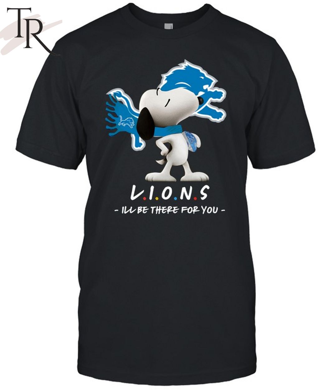 Detroit Lions I'll Be There For You Friends Design T-Shirt