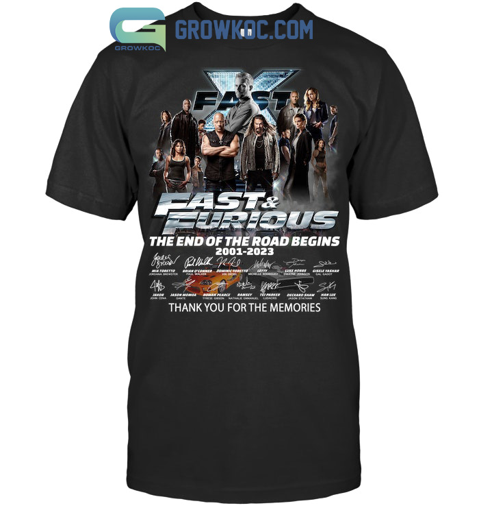Fast&Furious The End Of The Road Begins 2001-2023 T-Shirt