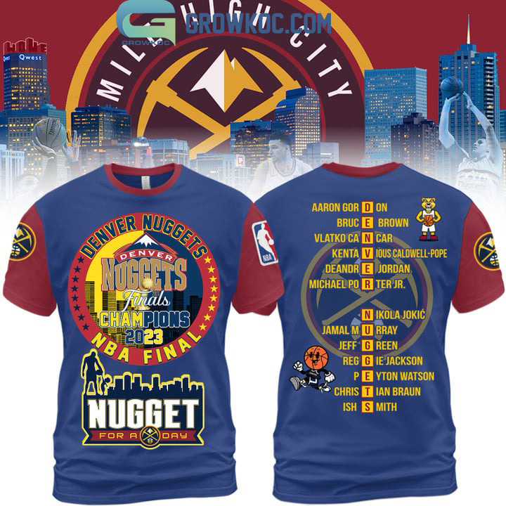 Final Champions 2023 For A Denver Nuggets Day Blue Red Design Hoodie T Shirt