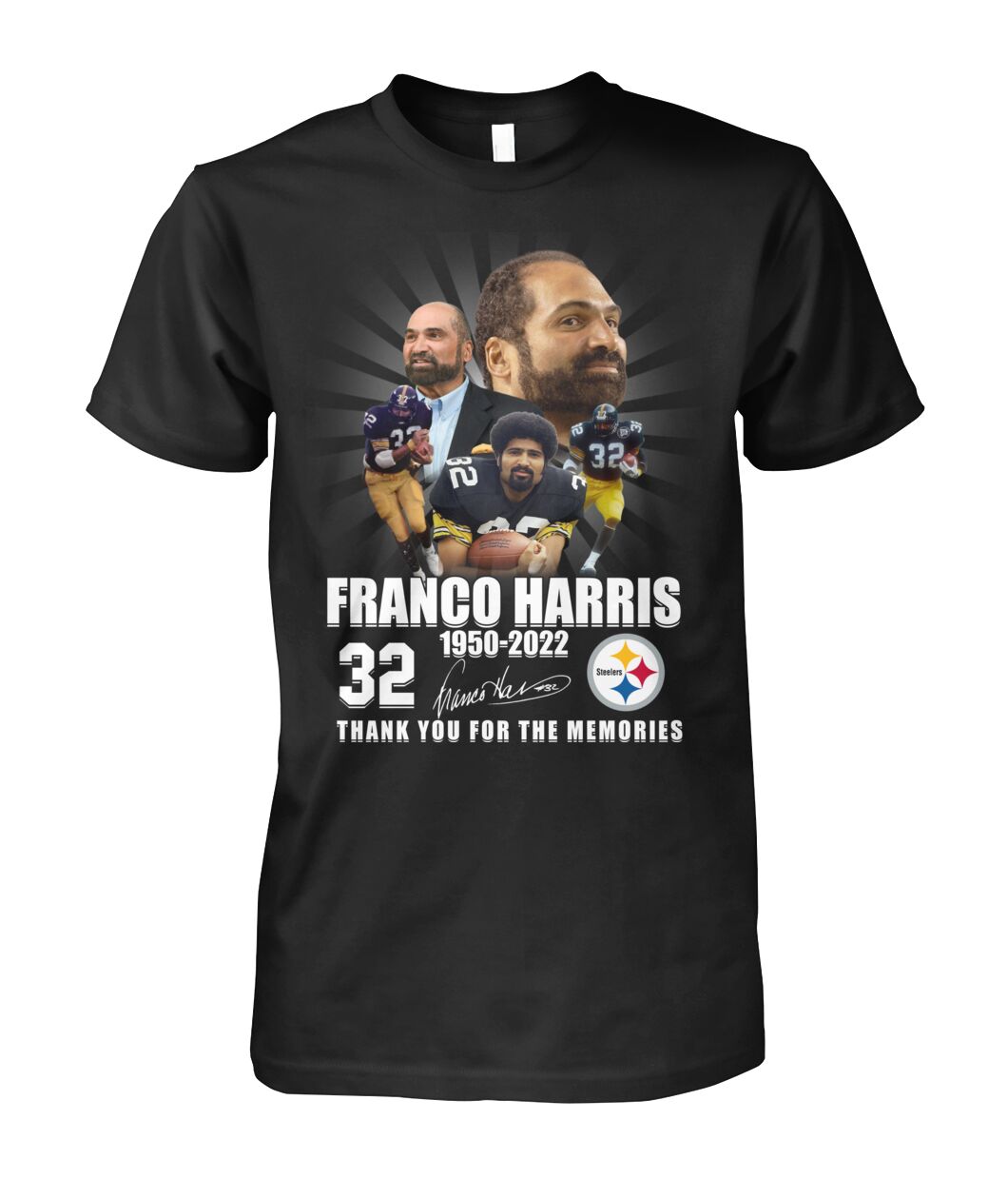 Franco Harris 1950 - 2022 #32 Thank You For The Memories T-Shirt