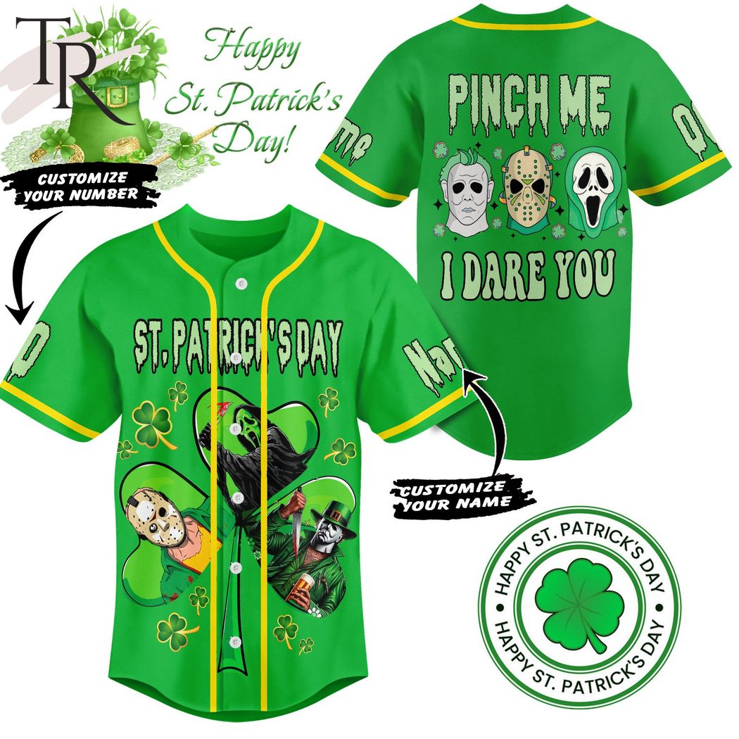 Horror Movies St.Patrick Day's Pinch Me I Dare You Custom Baseball Jersey