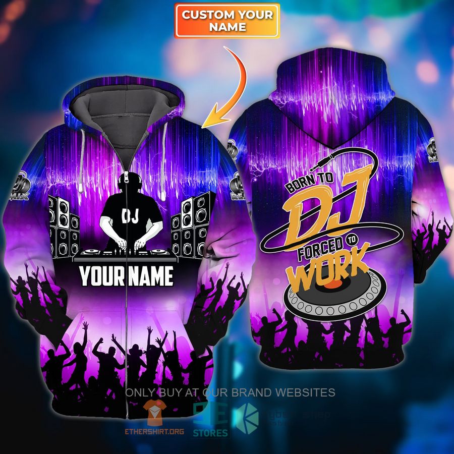 HOT Born to DJ Forced Work Your Name 3D Zipper Hoodie