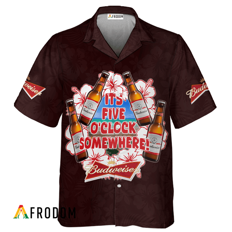 It's Five O'clock Somewhere Budweiser Beer Hawaiian Shirt