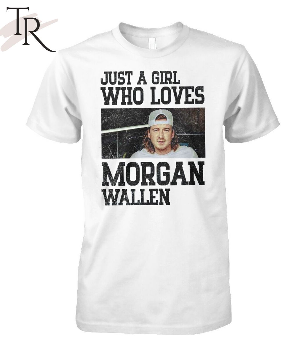 Just A Girl Who Loves Morgan Wallen T-Shirt