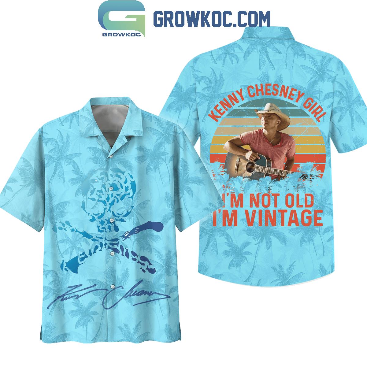 Kenny Chesney Girl I'm Not Old I'm Vintage Hawaiian Shirts