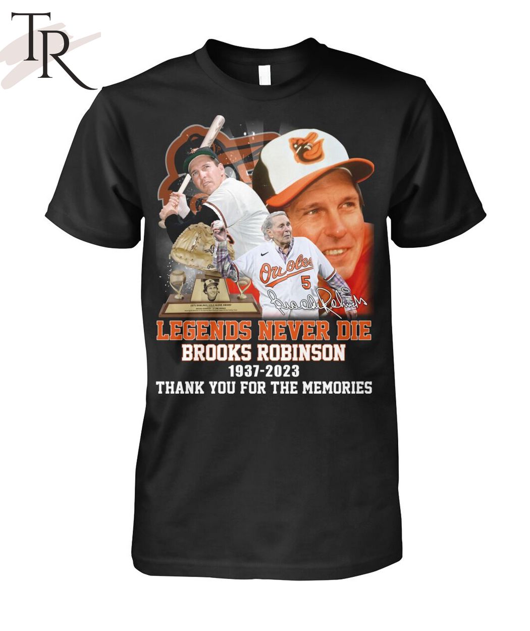 Legends Never Die Brooks Robinson 1937 - 2023 Thank You For The Memories T-Shirt