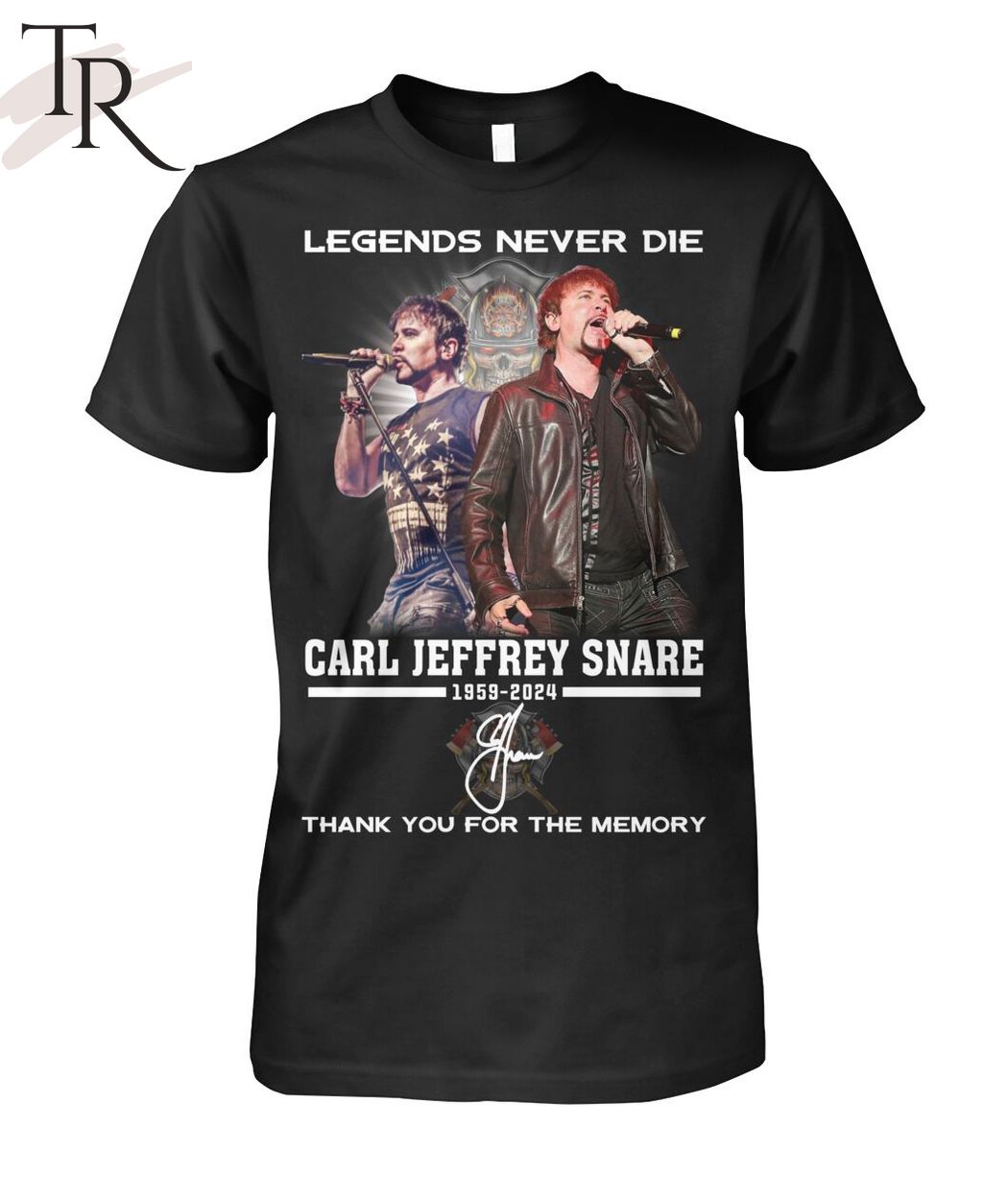 Legends Never Die Carl Jeffrey Snare 1959-2024 Thank You For The Memory T-Shirt