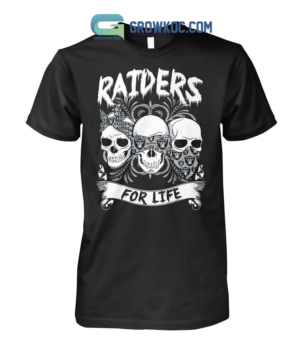 Los Angeles Raiders For Life Skull Design Shirt Hoodie Sweater