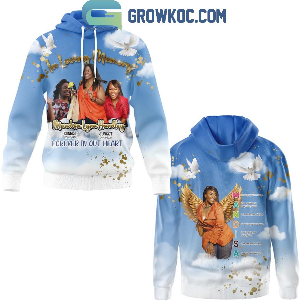 Mandisa Lynn Hundley In Loving Memory Forever In Our Heart Hoodie Shirt