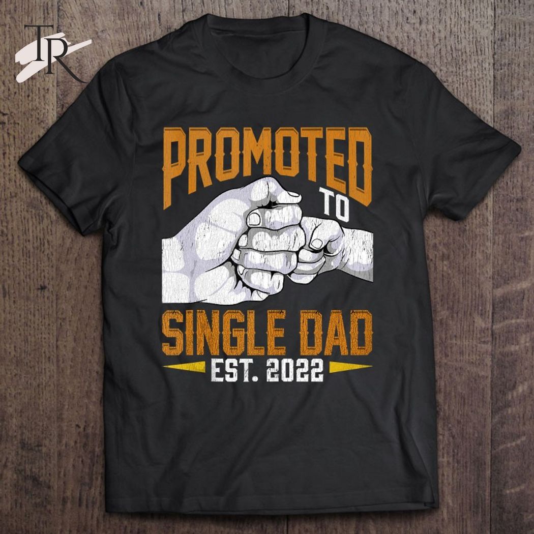Mens Promoted To Single Dad Est 2022 Father's Day New Single Dad Tank Top T-Shirt