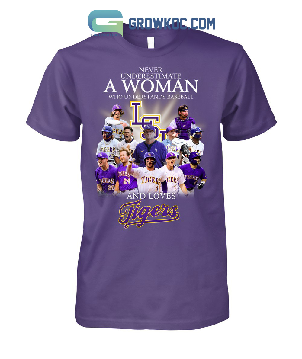 Never Underestimate A Woman Who Understands Baseball And Love Tigers T Shirt