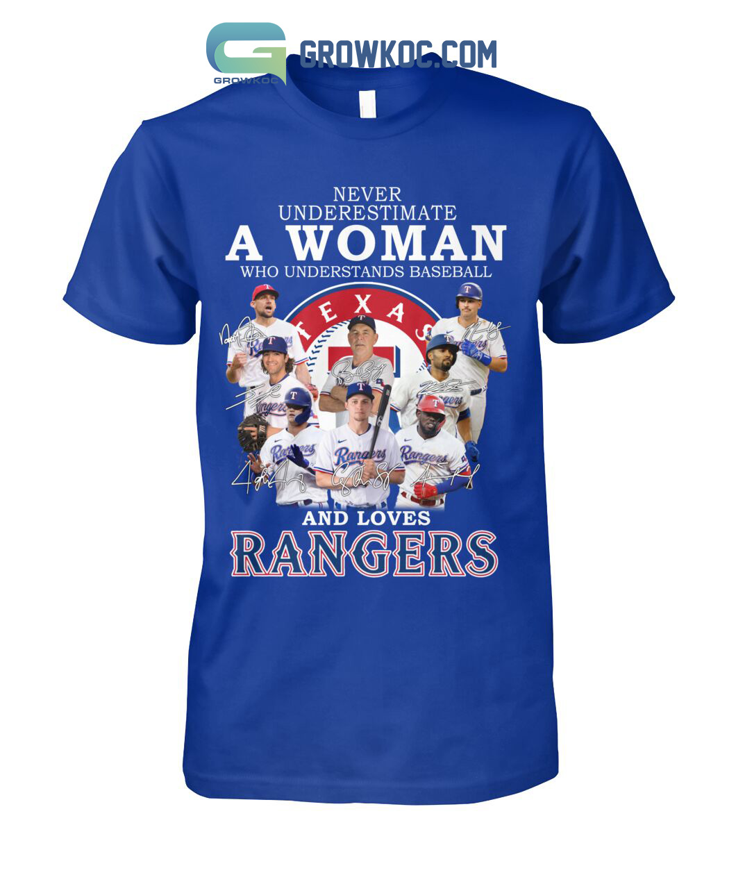 Never Underestimate A Woman Who Understands Baseball And Loves Rangers T Shirt