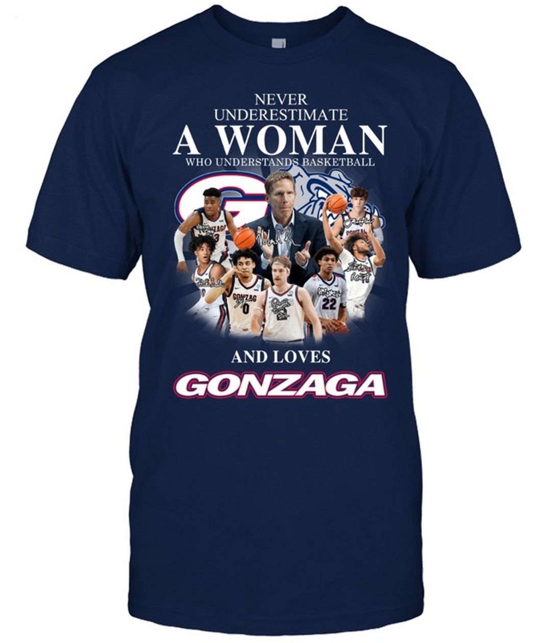 Never Understands Basketball And Loves Gonzaga T-Shirt - Limited Edition