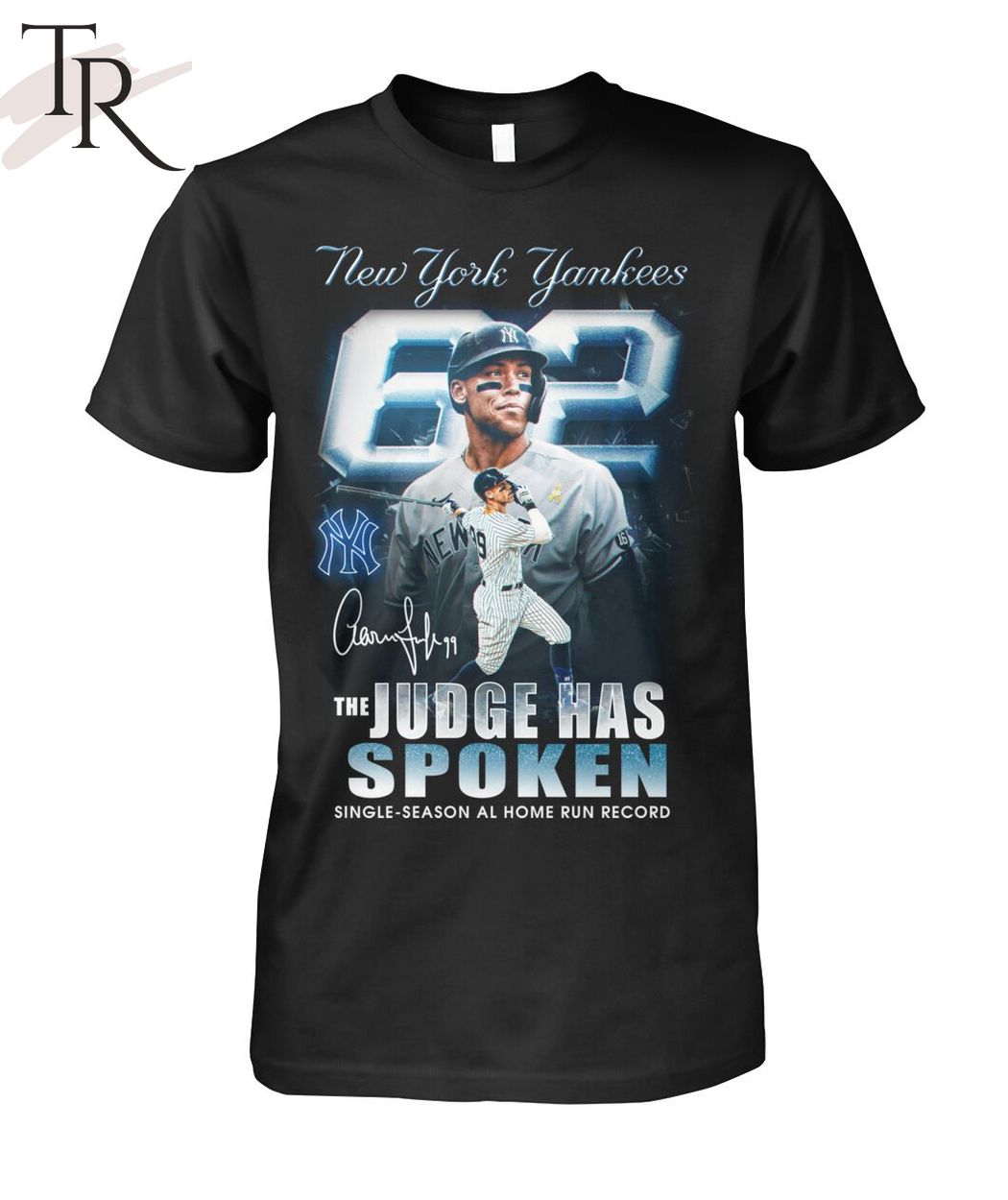 New York Yankees The Judge Has Spoken Single-Season Al Home Run Record T-Shirt