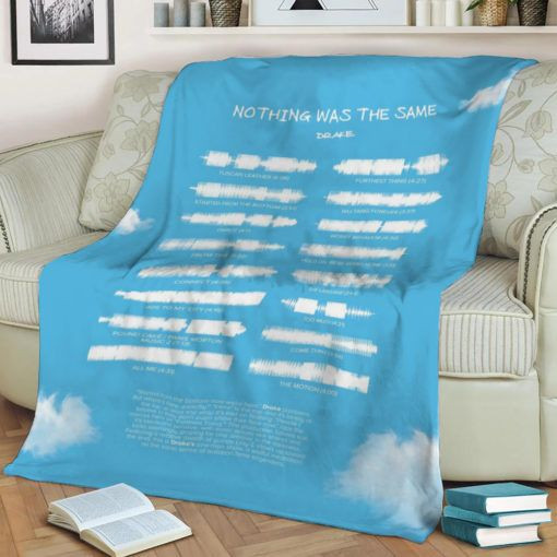 Nothing Was The Same Best Seller Fleece Blanket Gift For Fan, Premium Comfy Sofa Throw Blanket Gift H99