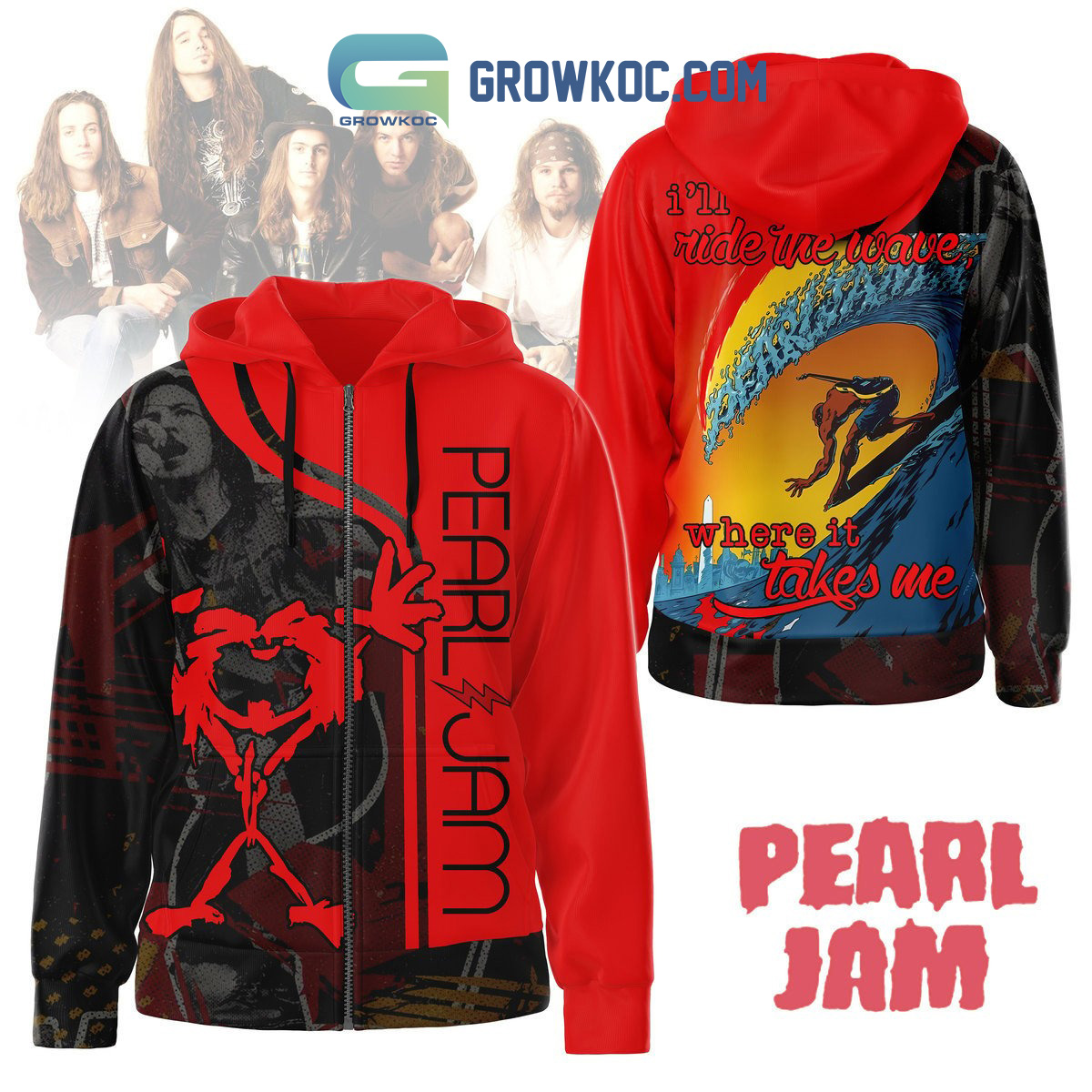 Pearl Jam I'll Ride The Wave Where It Takes Me Hoodie Shirts