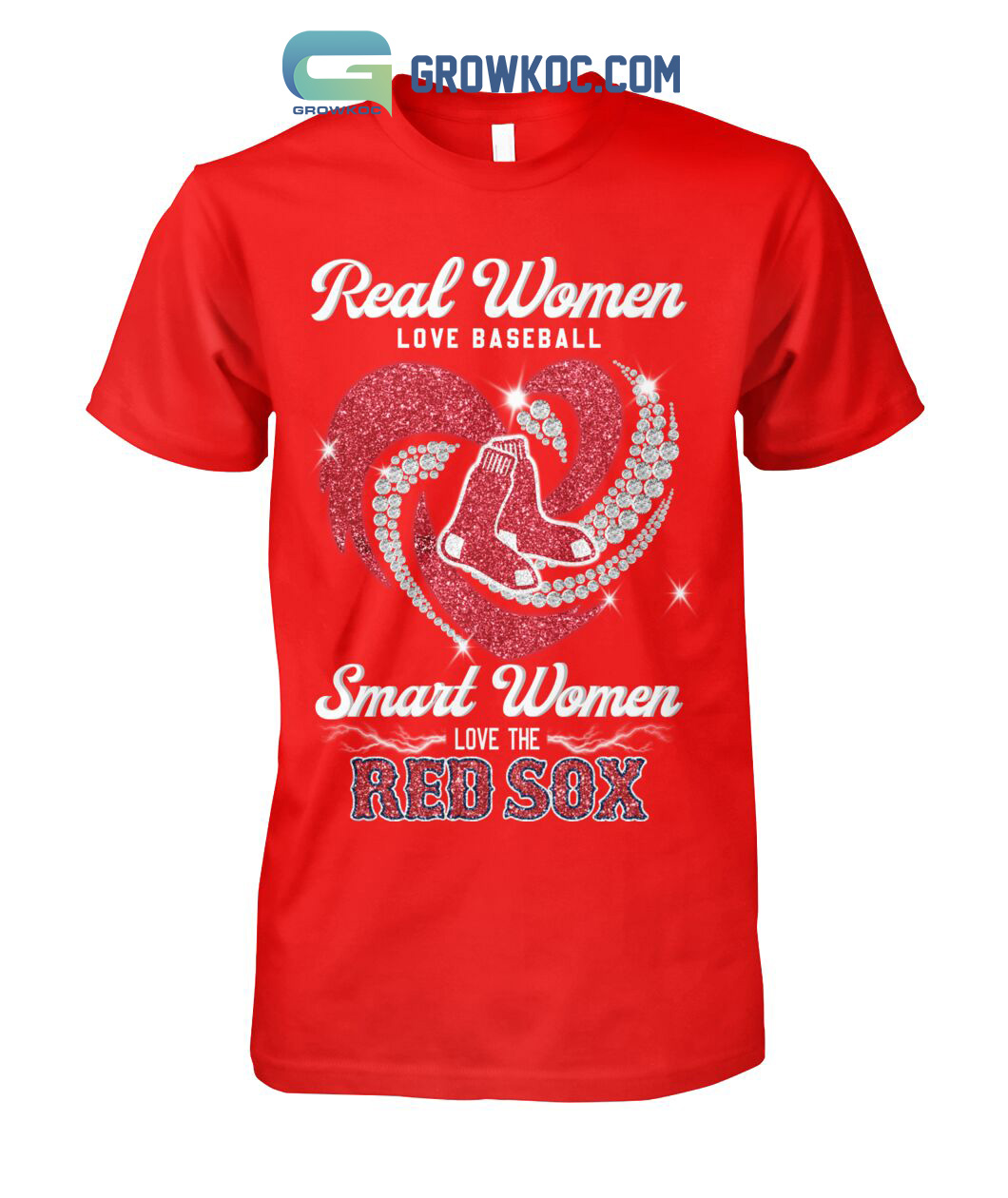 Real Women Love Baseball Smart Women Love The Red Sox T Shirt