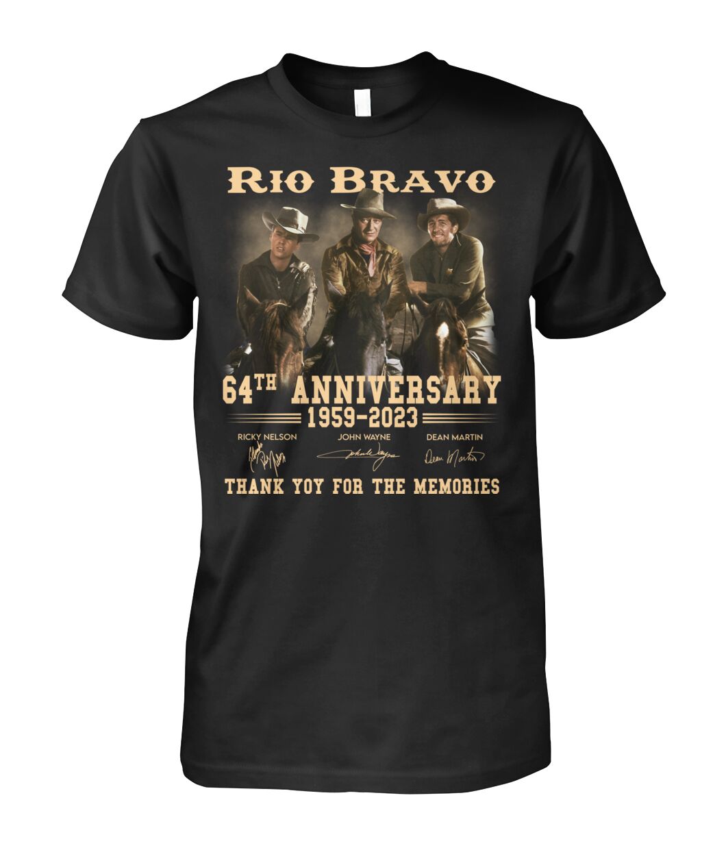 Rio Bravo 64th Anniversary 1959 - 2023 Thank You For The Memories T-Shirt