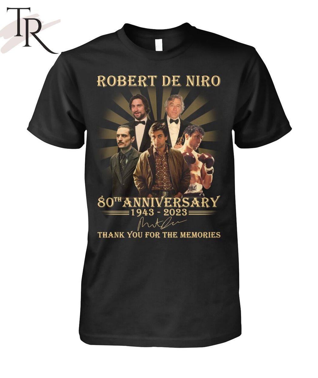 Robert De Niro 80th Anniversary 1943 - 2023 Thank You For The Memories T-Shirt