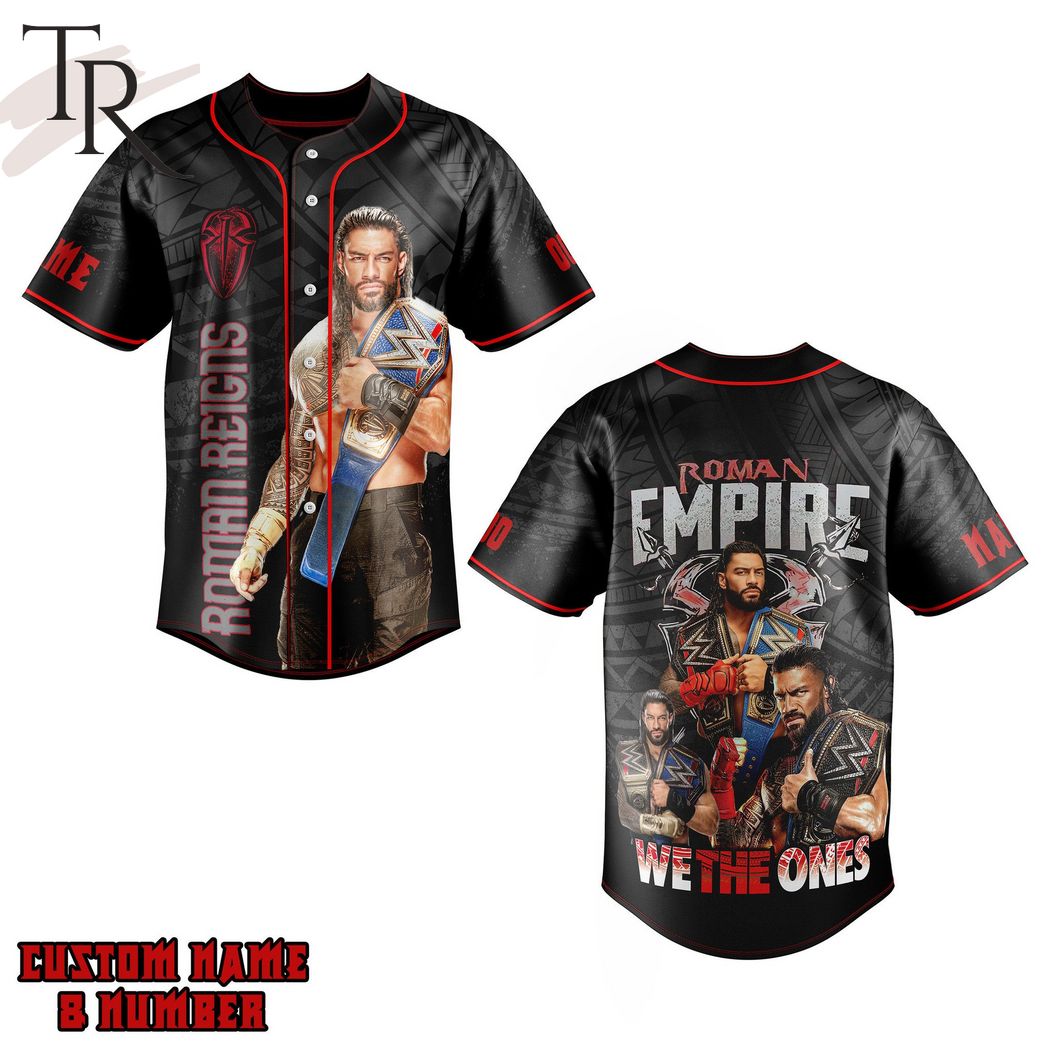 Roman Reigns Roman Empire We The Ones Custom Baseball Jersey