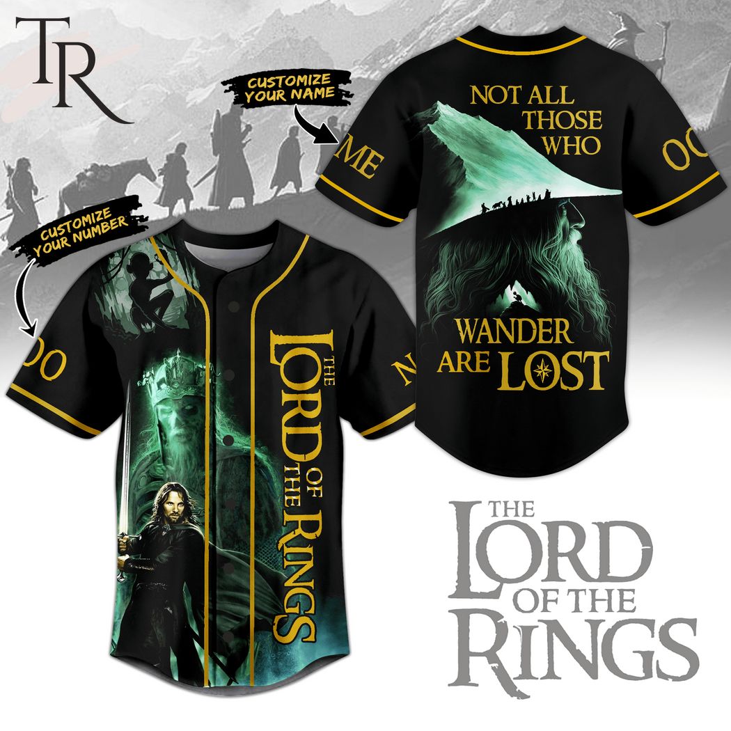 The Lord Of The Rings Not All Those Who Wander Are Lost Custom Baseball Jersey