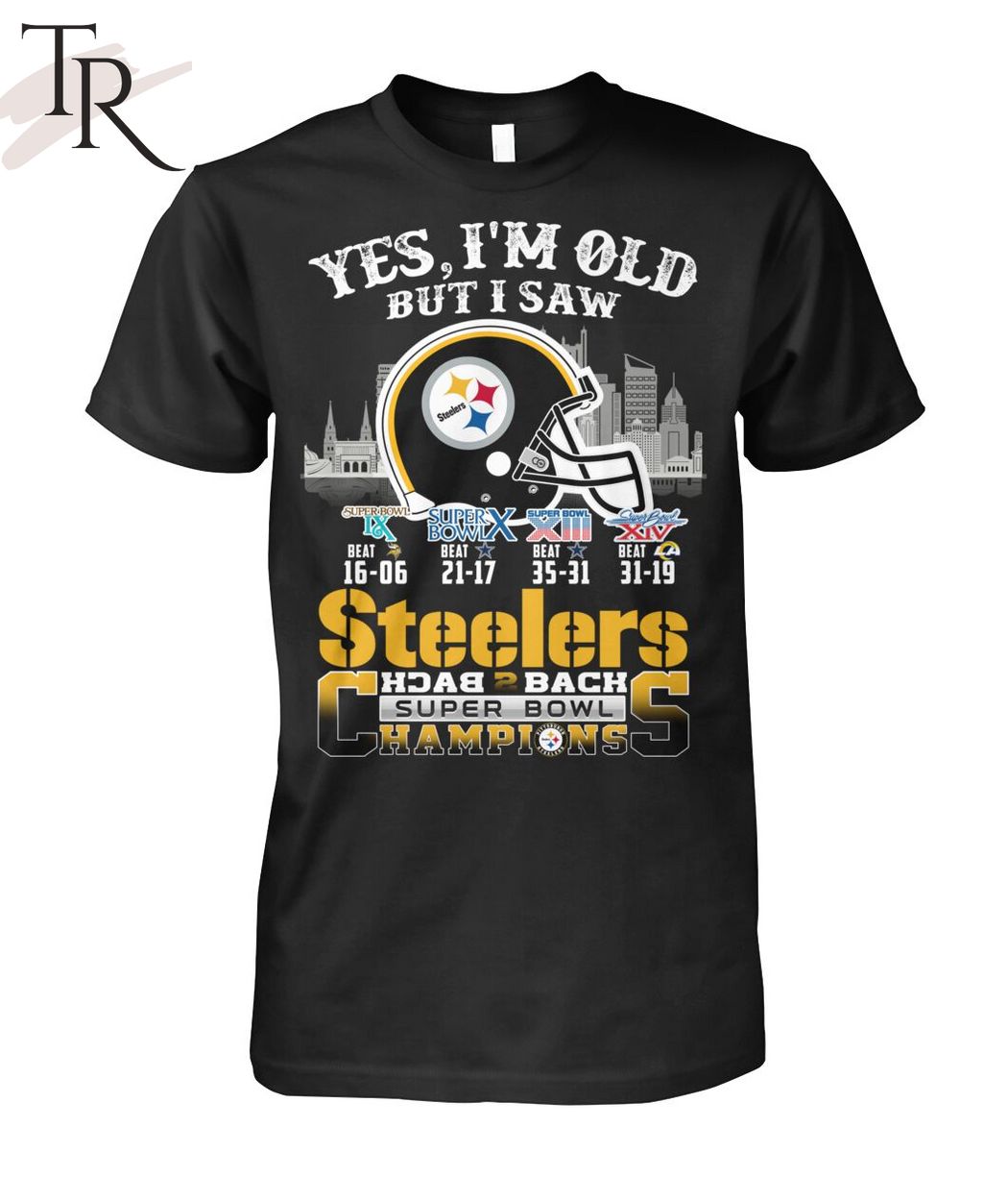 Yes I Am Old But I Saw Steelers Back 2 Back Superbowl Champions T-Shirt