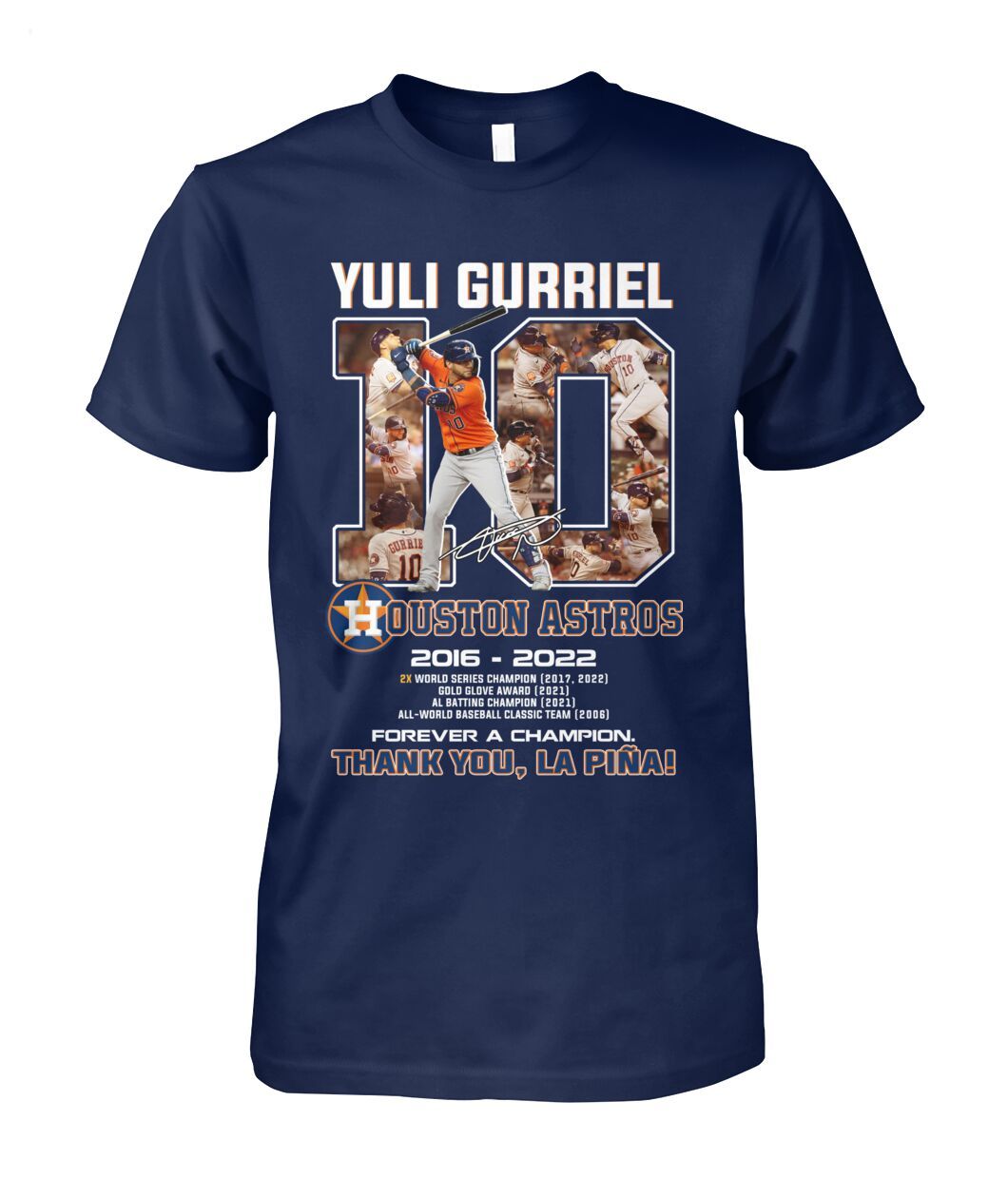 Yuli Gurriel 10 Ouston Astros 2016 - 2022 Forever A Champion Thank You Lapina T-Shirt - Limited Edition